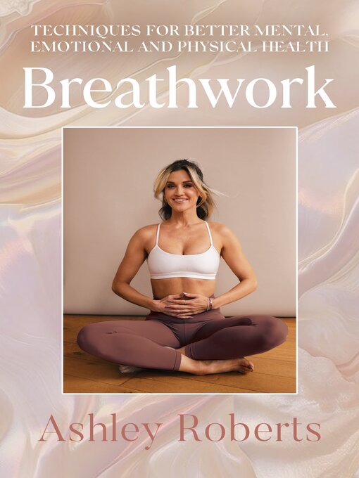 Title details for Breathwork by Ashley Roberts - Available